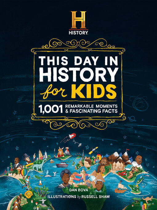 Title details for The HISTORY Channel This Day in History For Kids by Dan Bova - Available